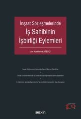 Seçkin İnşaat Sözleşmelerinde İş Sahibinin İşbirliği Eylemleri - Kardelen Ateşci Seçkin Yayınları