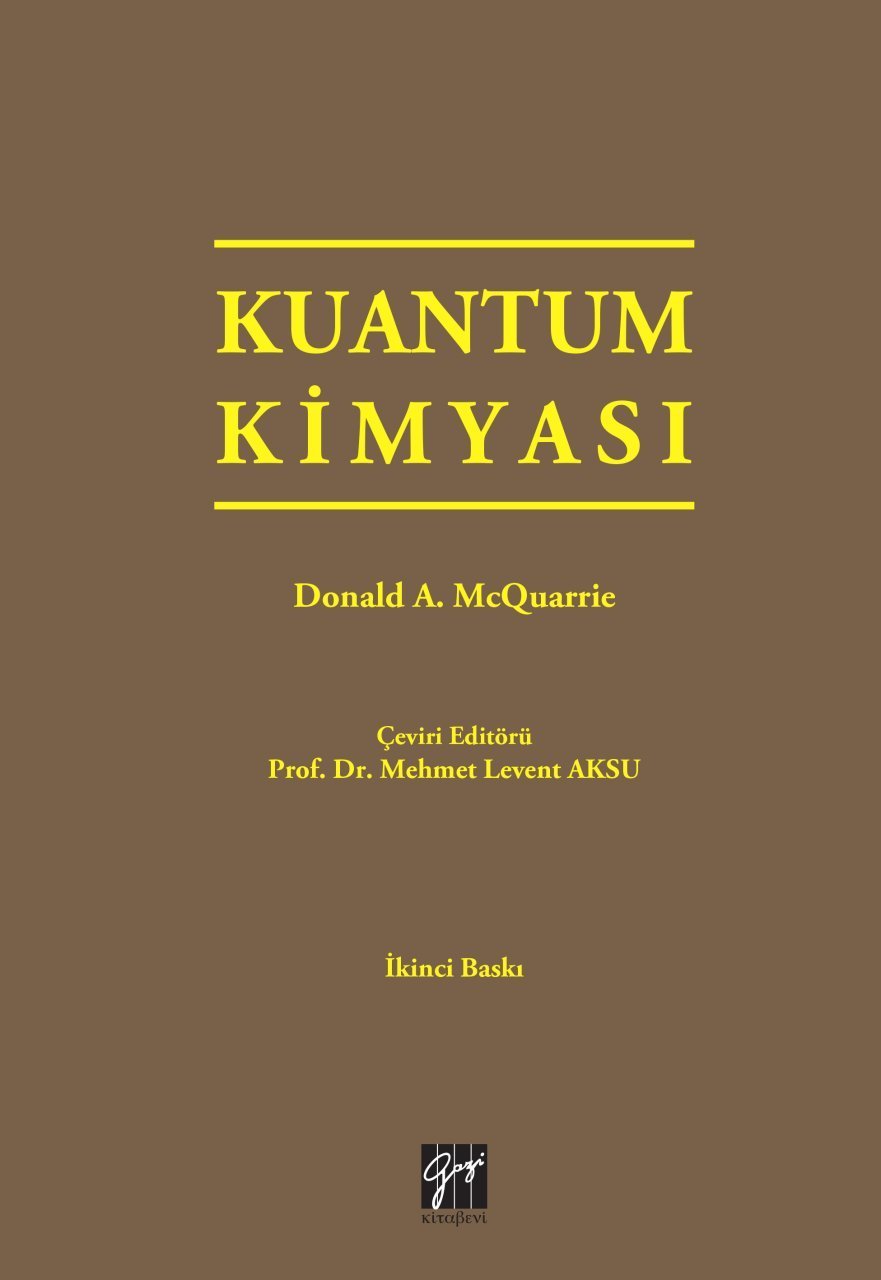 Gazi Kitabevi Kuantum Kimyası - Donald A. McQuarrie Gazi Kitabevi