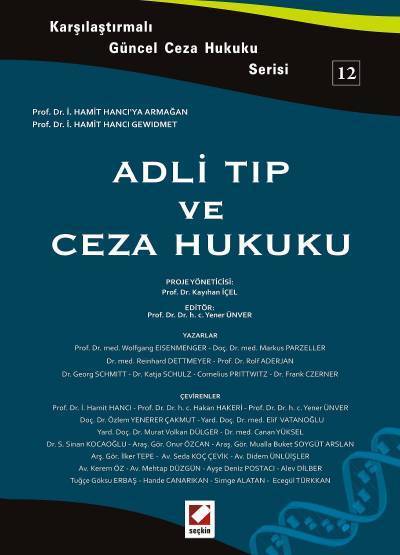 Seçkin Adli Tıp ve Ceza Hukuku - Yener Ünver Seçkin Yayınları