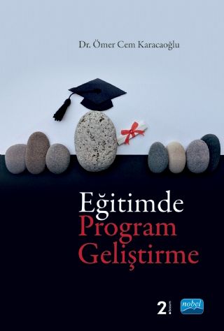 Nobel Eğitimde Program Geliştirme - Ömer Cem Karacaoğlu Nobel Akademi Yayınları