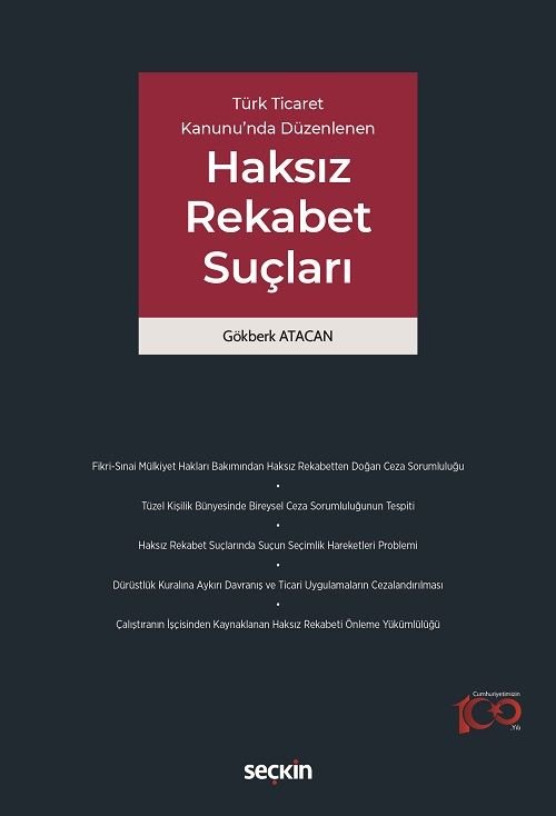 Seçkin Türk Ticaret Kanunu'nda Düzenlenen Haksız Rekabet Suçları - Gökberk Atacan Seçkin Yayınları