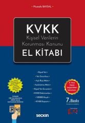 Seçkin KVKK Kişisel Verilerin Korunması Kanunu El Kitabı 7. Baskı - Mustafa Baysal Seçkin Yayınları