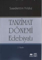 Nobel Tanzimat Dönemi Edebiyatı - Saadettin Yıldız Nobel Akademi Yayınları