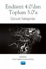 Nobel Endüstri 4.0’dan Toplum 5.0’a Güncel Yaklaşımlar - Serpil Çiğdem, Asena Boztaş Nobel Akademi Yayınları