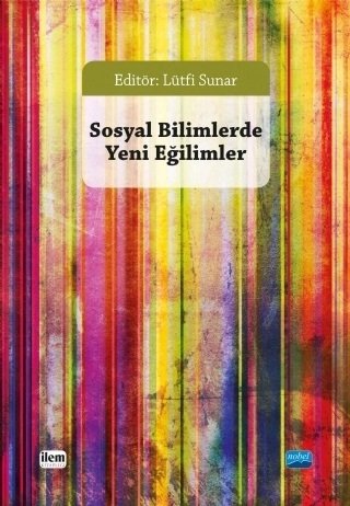 Nobel İLEM Sosyal Bilimlerde Yeni Eğilimler - Lütfi Sunar Nobel İLEM Kitaplığı