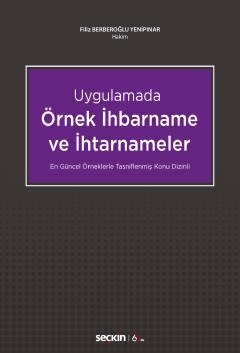 Seçkin Örnek İhbarname ve İhtarnameler - Filiz Berberoğlu Yenipınar Seçkin Yayınları