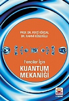 Nobel Fenciler İçin Kuantum Mekaniği - Fevzi Köksal Nobel Akademi Yayınları