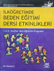 Nobel İlköğretimde Beden Eğitimi Ders Etkinlikleri - Ali Demirci Nobel Akademi Yayınları