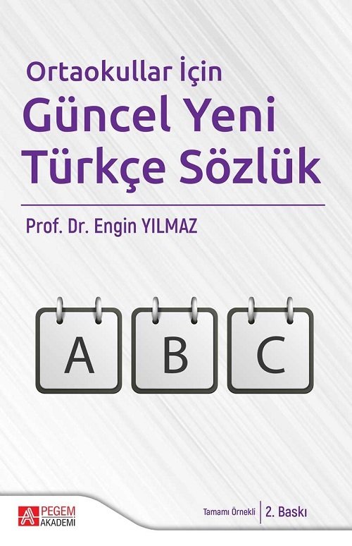 Pegem Ortaokullar İçin Güncel Yeni Türkçe Sözlük Engin Yılmaz Pegem Akademi Yayıncılık