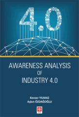 Ekin Awareness Analysis of Industry 4.0 - Kevser Yılmaz Ekin Yayınları