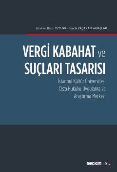 Seçkin Vergi Kabahat ve Suçları Tasarısı - Bahri Öztürk, Funda Başaran Yavaşlar Seçkin Yayınları