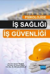 Nobel Psikolojide İş Sağlığı İş Güvenliği - Nursel Telman Nobel Akademi Yayınları