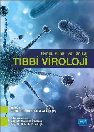 Nobel Temel, Klinik ve Tanısal Tıbbi Viroloji - Mustafa Altındiş Nobel Akademi Yayınları