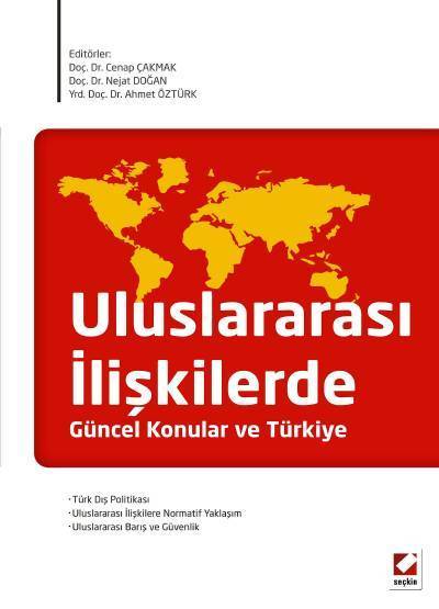 Seçkin Uluslararası İlişkilerde Güncel Konular ve Türkiye - Cenap Çakmak, Nejat Doğan, Ahmet Öztürk Seçkin Yayınları