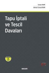 Seçkin Tapu İptali ve Tescil Davaları 3. Baskı - Canan Ruhi, Ahmet Cemal Ruhi Seçkin Yayınları