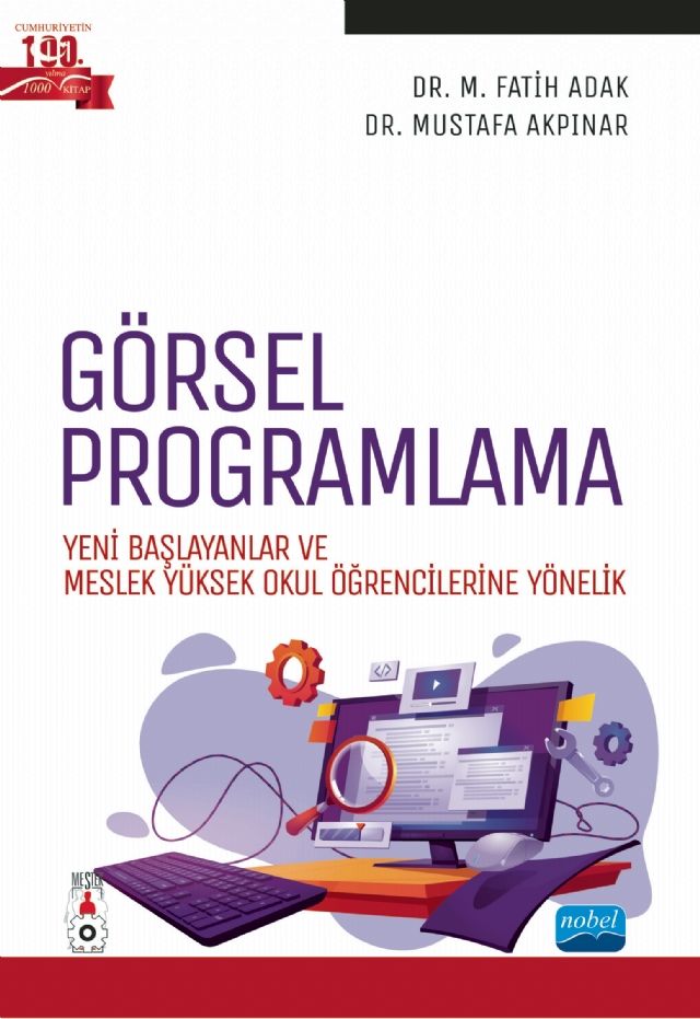 Nobel Görsel Proglamlama, Yeni Başlayanlar ve Meslek Yüksek Okul Öğrencilerine Yönelik - M. Fatih Adak, Mustafa Akpınar Nobel Akademi Yayınları