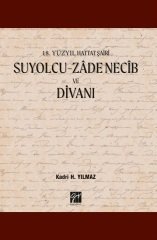 Gazi Kitabevi Suyolcu - Zade Necib ve Divanı - Kadri H. Yılmaz Gazi Kitabevi