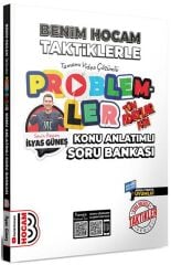 Benim Hocam 2024 YKS TYT AYT KPSS Tüm Adaylar Taktiklerle Problemler Konu Anlatımlı Soru Bankası - İlyas Güneş Benim Hocam Yayınları