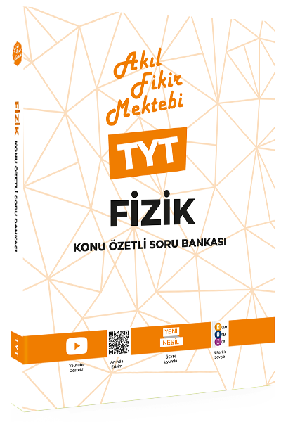 Akıl Fikir Mektebi YKS TYT Fizik Konu Özetli Soru Bankası Akıl Fikir Mektebi