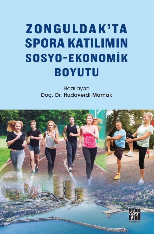 Gazi Kitabevi Zonguldak ta Spora Katılımın Sosyo Ekonomik Boyutu - Hüdaverdi Mamak Gazi Kitabevi