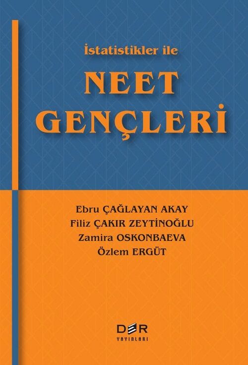 Der Yayınları İstatistikler İle NEET Gençleri - Ebru Çağlayan Akay Der Yayınları