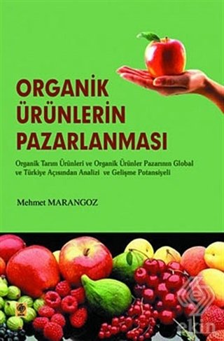 Ekin Organik Ürünlerin Pazarlanması - Mehmet Marangoz Ekin Yayınları