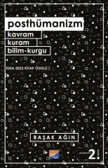 Siyasal Kitabevi Posthümanizm Kavram, Kuram Bilim Kurgu 2. Baskı - Başak Ağın Siyasal Kitabevi Yayınları