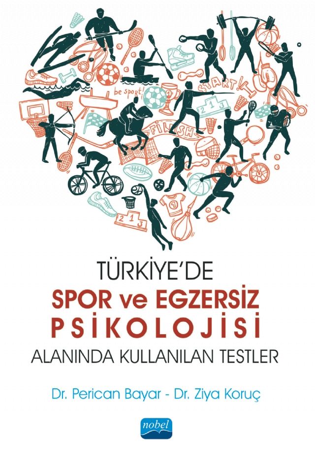 Nobel Türkiye’de Spor ve Egzersiz Psikolojisi Alanında Kullanılan Testler - Perican Bayar, Ziya Koruç Nobel Akademi Yayınları