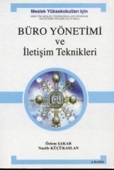 Ekin Büro Yönetimi ve İletişim Teknikleri 4. Baskı - Özlem Şakar Ekin Yayınları