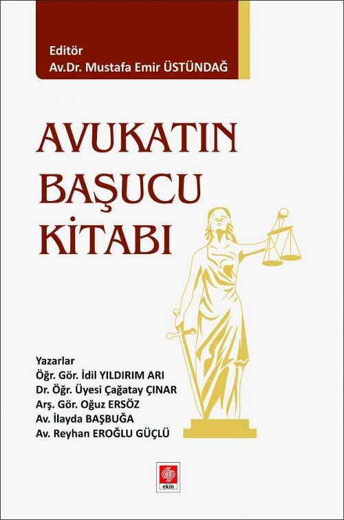 Ekin Avukatın Başucu Kitabı - Mustafa Emir Üstündağ Ekin Yayınları