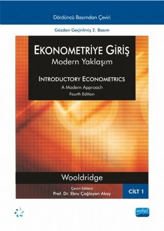 Nobel Ekonometriye Giriş Modern Yaklaşım Cilt 1 - Jeffrey M. Wooldridge Nobel Akademi Yayınları