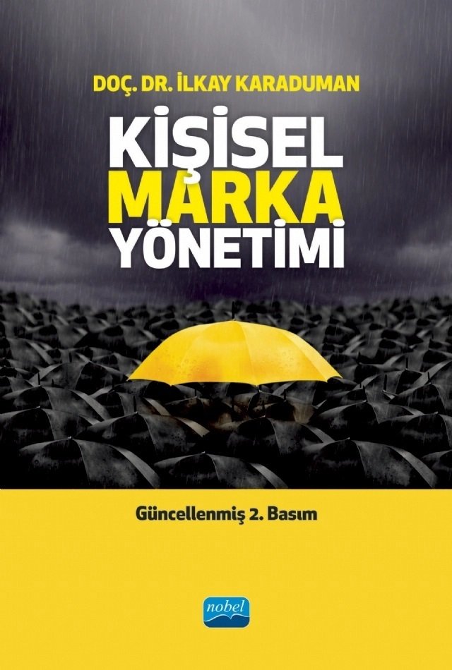 Nobel Kişisel Marka Yönetimi 2. Baskı - İlkay Karaduman Nobel Akademi Yayınları