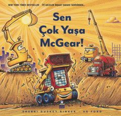 Sen Çok Yaşa McGear - Sherri Duskey Rinker Derin Çocuk Yayınları