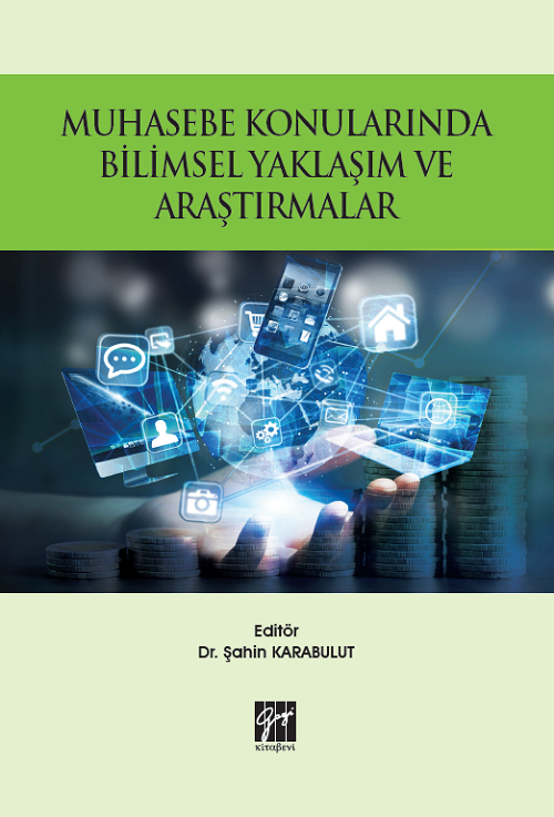 Gazi Kitabevi Muhasebe Konularında Bilimsel Yaklaşım ve Araştırmalar - Şahin Karabulut Gazi Kitabevi