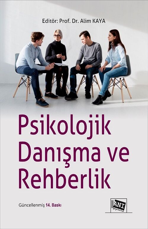 Anı Yayıncılık Psikolojik Danışma ve Rehberlik 14. Baskı - Alim Kaya Anı Yayıncılık