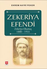 Ekin Zekeriya Efendi Zekeriya Okumuş - Ekrem Hayri Peker Ekin Yayınları