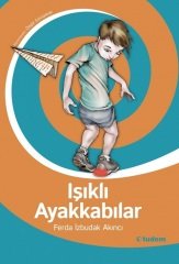 Işıklı Ayakkabılar - Ferda İzbudak Akıncı Tudem Yayınları