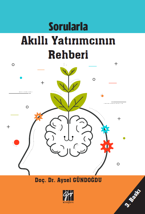 Gazi Kitabevi Sorularla Akıllı Yatırımcının Rehberi 3. Baskı - Aysel Gündoğdu Gazi Kitabevi