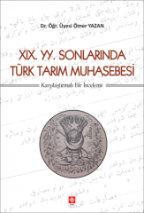 Ekin XIX.YY.Sonlarında Türk Tarım Muhasebesi - Ömer Yazan Ekin Yayınları