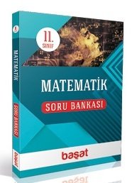 Başat 11. Sınıf Matematik Soru Bankası Başat Yayınları