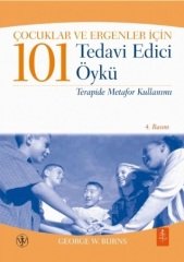 Nobel Çocuklar ve Ergenler İçin 101 Tedavi Edici Öykü - George W. Burns Nobel Yaşam