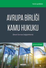 Seçkin Avrupa Birliği Kamu Hukuku 3. Baskı - Işıl Özkan Seçkin Yayınları