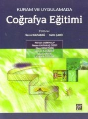 Gazi Kitabevi Kuram ve Uygulamada Coğrafya Eğitimi - Servet Karabağ, Salih Şahin Gazi Kitabevi