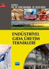 Nobel Endüstriyel Gıda Üretim Teknikleri - Pınar Şanlıbaba, Yalçın Güçer Nobel Akademi Yayınları