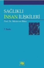 Anı Yayıncılık Sağlıklı İnsan İlişkileri - Mürrüvet Bilen Anı Yayıncılık