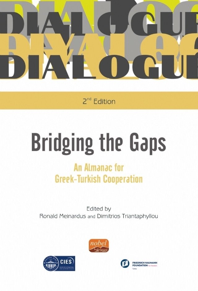 Nobel Bridging The Gaps, An Almanac For Greek-Turkish Cooperation - Ronald Meinardus, Dimitrios Triantaphyllou Nobel Bilimsel Eserler