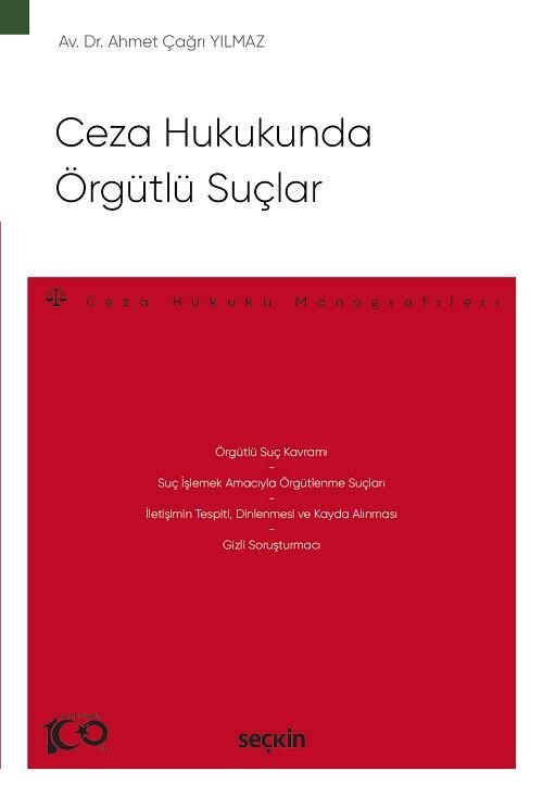 Seçkin Ceza Hukukunda Örgütlü Suçlar - Ahmet Çağrı Yılmaz Seçkin Yayınları