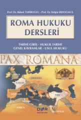 Der Yayınları Roma Hukuku Dersleri - Bülent Tahiroğlu, Belgin Erdoğmuş Der Yayınları