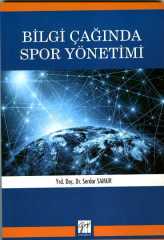 Gazi Kitabevi Bilgi Çağında Spor Yönetimi - Serdar Samur Gazi Kitabevi