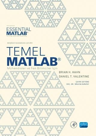 Nobel Temel MATLAB Mühendisler ve Fen Bilimciler için - İbrahim Karatay Nobel Akademi Yayınları